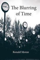 The Blurring of Time 0977126374 Book Cover