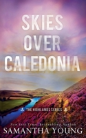 Skies Over Caledonia 1915243246 Book Cover