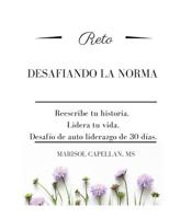 Reto: DESAFIANDO LA NORMA: Reescribe tu historia. Lidera tu vida. Desaf�o de auto liderazgo de 30 d�as. 107299089X Book Cover