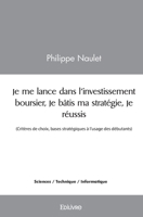 Je me lance dans l'investissement boursier, Je bâtis ma stratégie, Je réussis (French Edition) 2414518480 Book Cover