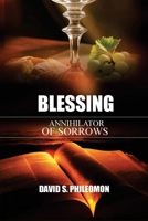 Blessing : Annihilator of Sorrow 1966141661 Book Cover