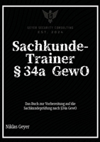 Sachkunde-Trainer §34a GewO 3384417089 Book Cover