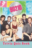 Beverly Hills, 90210: Trivia Quiz Book B08PJWKSBW Book Cover