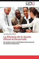 La Eficacia de La Ayuda Oficial Al Desarrollo 3848474298 Book Cover