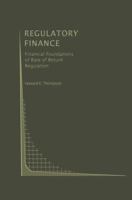 Regulatory Finance: Financial Foundations of Rate of Return Regulation (Topics in Regulatory Economics and Policy) 0792391438 Book Cover