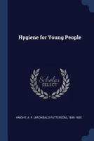 Hygiene for Young People - Primary Source Edition 1021698717 Book Cover