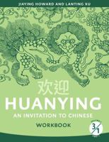 Huanying: An Invitation to Chinese Workbook 1 (English and Chinese Edition) 0887277411 Book Cover