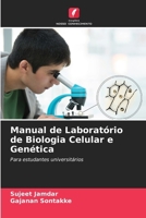 Manual de Laboratório de Biologia Celular e Genética (Portuguese Edition) 6208401712 Book Cover