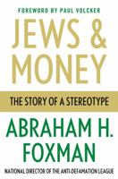 Jews and Money: The Story of a Stereotype 0230623859 Book Cover