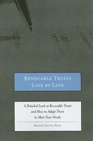 Revocable Trusts Line by Line: A Detailed Look at Revocable Trusts and How to Change Them to Meet Your Needs 0314194592 Book Cover