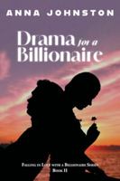 Drama for a Billionaire (Falling in Love with a Billionaire) 1038350956 Book Cover