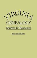 Virginia Genealogy: Sources & Resources 080631379X Book Cover