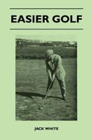 Easier Golf 1446525090 Book Cover