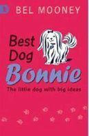 Best Dog Bonnie 1406307327 Book Cover