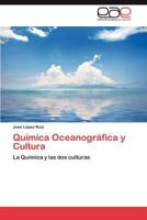 Quimica Oceanografica y Cultura 3659028606 Book Cover