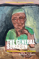 The General Surgeon: Recollections from Four Continents 1913755657 Book Cover