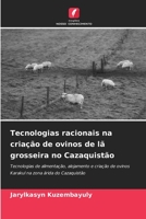 Tecnologias racionais na criação de ovinos de lã grosseira no Cazaquistão 6205744708 Book Cover