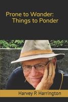 Prone to Wander: Things to Ponder B0BRXPRG6B Book Cover