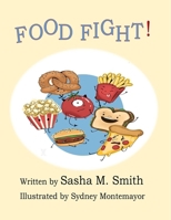 FOOD FIGHT: Book One B0FMJ1CZJV Book Cover