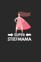 Super Stiefmama: Notebook Notizbuch College Liniert Journal Linien A5 120 Seiten I Schulheft I Skizzenbuch I Tagebuch I Stiefmutter I Mama I Mutter I Beste Bonus Mum I Supermama 1674929005 Book Cover