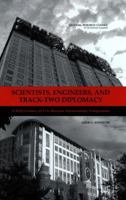 Scientists, Engineers, and Track-Two Diplomacy: A Half-Century of U.S.-Russian Interacademy Cooperation 0309090938 Book Cover