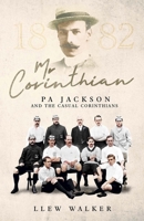 Mr Corinthian: Pa Jackson and the Casual Corinthians 1801504466 Book Cover