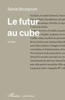 Le futur au cube (Écritures) (French Edition) 214027122X Book Cover