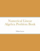 Numerical Linear Algebra Problem Book 1387620851 Book Cover