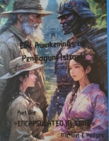 ENCAPSULATED IN TIME: Evil Awakenings at Penjiaguni Island (THE HAWAIIAN KNIGHTS SAGA) B0FLVP7616 Book Cover