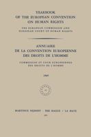 Yearbook of the European Convention on Human Rights/Annuaire de La Convention Europeenne Des Droits de L'Homme, Volume 12 (1969) 9401512329 Book Cover