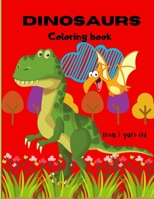 Dinosaurs Coloring Book: From 3 Years Old B08HQ6CYMS Book Cover