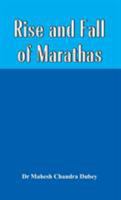 Rise and Fall of Marathas 9385505122 Book Cover