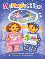My Magic Pillow B0H1K8W356 Book Cover