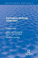 Formative Writings, 1929-1941 0415567971 Book Cover