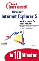 Sams Teach Yourself Microsoft Internet Explorer 5 in 10 Minutes 0672316463 Book Cover