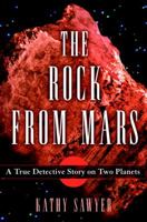 The Rock from Mars: A Detective Story on Two Planets 1400060109 Book Cover
