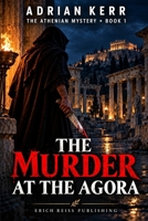 Murder at the Agora B0FQ46714H Book Cover