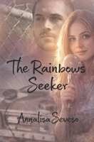 The Rainbows Seeker B09RG6376H Book Cover