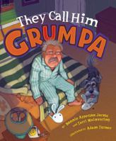 They Call Him Grumpa 0997256303 Book Cover