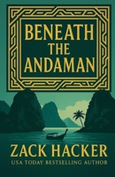 Beneath the Andaman: An Aya Amrani Prequel Adventure B0FP7X8WHK Book Cover