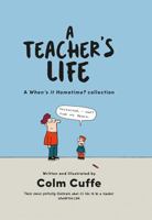 Teachers Work Is Never Done 0717180867 Book Cover