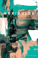 Agridulce (Spanish Edition) B0CP19KCPP Book Cover