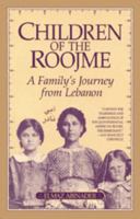 Children of the Roojme: A Family's Journey from Lebanon