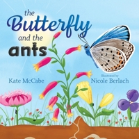 The Butterfly and the Ants 1486322891 Book Cover