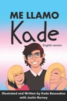 Me Llamo Kade: English version B0B14MBH7V Book Cover