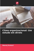 Clima organizacional: Um estudo em direto (Portuguese Edition) 6208510538 Book Cover