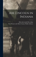 Abe Lincoln in Indiana 1013914066 Book Cover