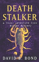 Death Stalker: A Young Detective Choo Murder Mystery B0GHNFFZ8H Book Cover