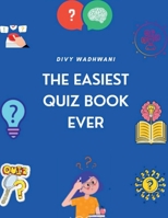 The Easiest Quiz Book Ever B0C1Z7NDL7 Book Cover