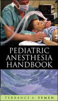 Pediatric Anesthesia Handbook 0071586873 Book Cover